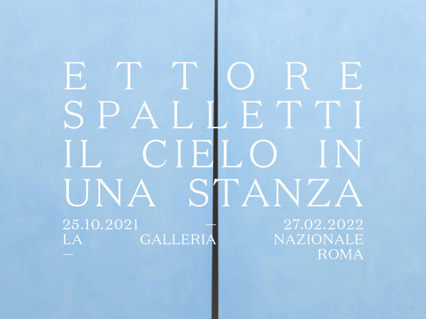 Mostra Il Cielo In Una Stanza Di Ettore Spalletti Alla Gnam Di Roma